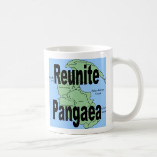 A funny coffee mug "Reunite Pangaea"