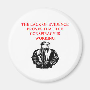 a funny conspiracy theory new afe joke magnet