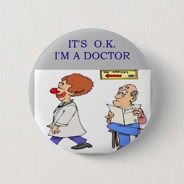 a funny doctor joke 2 inch round button (Front)