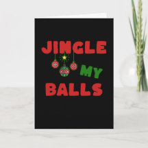 A funny, naughty Christmas card for him