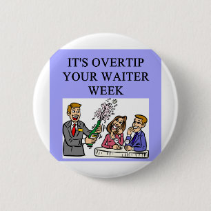 a funny waiter joke 2 inch round button