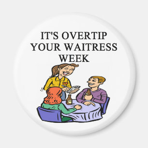 a funny waitress joke magnet