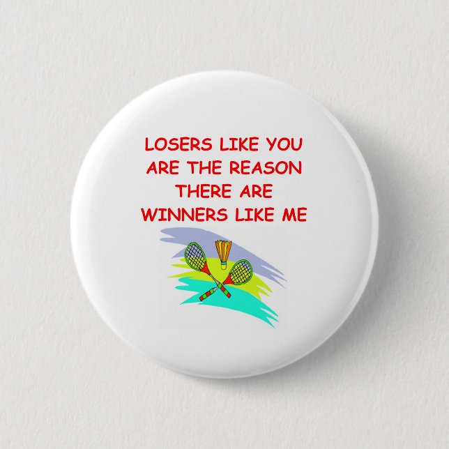 a funny winners and losers joke 2 inch round button (Front)