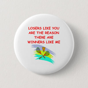 a funny winners and losers joke 2 inch round button