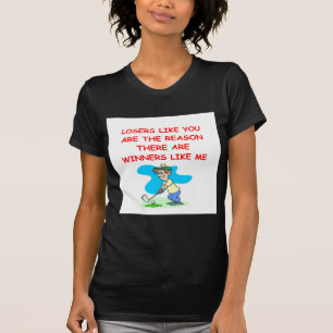 a funny winners and losers joke T-Shirt