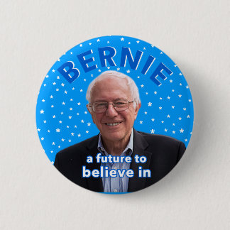 A Future To Believe In 2 Inch Round Button