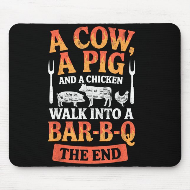 A g a Chicken a Cow Walk into a BBQ Joke Funny Mouse Pad (Front)
