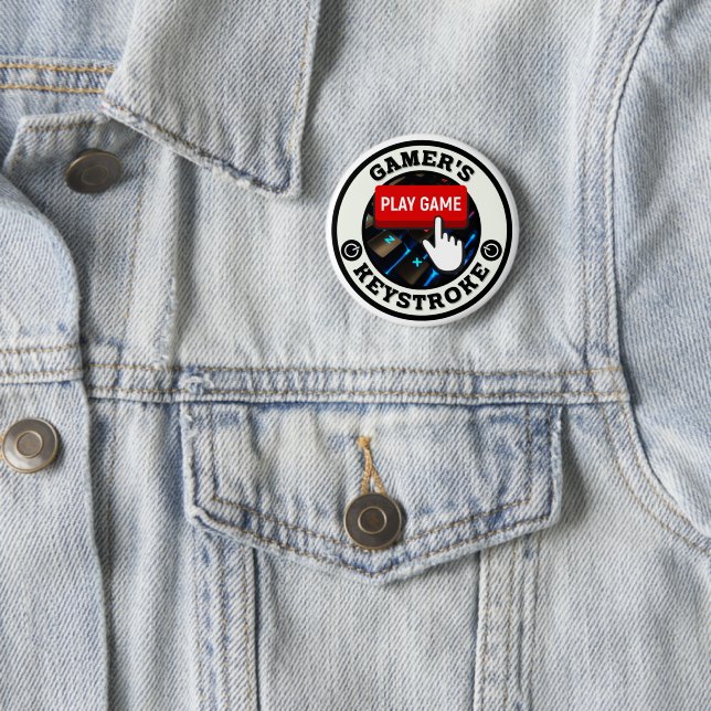 A Gamer's One and Only Keystroke 2 Inch Round Button (In Situ)