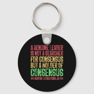 A Genuine Leader Is Not A Searcher Mlk Black Histo Keychain