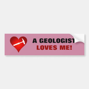 A Geologist Loves Me Bumper Sticker