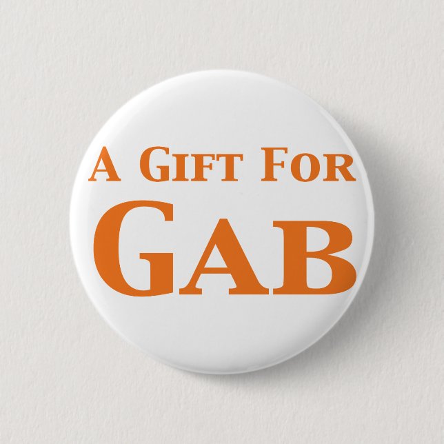 A Gift For Gab Gifts 2 Inch Round Button (Front)