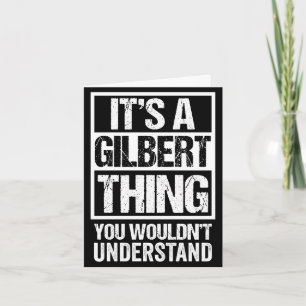 A gilbert thing wouldn't understand surname name card