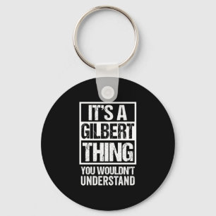 A gilbert thing wouldn't understand surname name keychain
