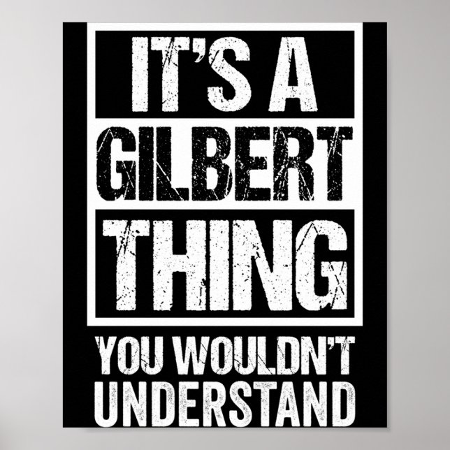 A gilbert thing wouldn't understand surname name poster (Front)
