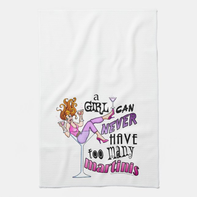 A Girl Can Never Have Too Many MARTINIS Kitchen Towel (Vertical)