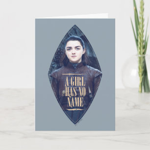 "A Girl Has No Name" Arya Stark Graphic Card