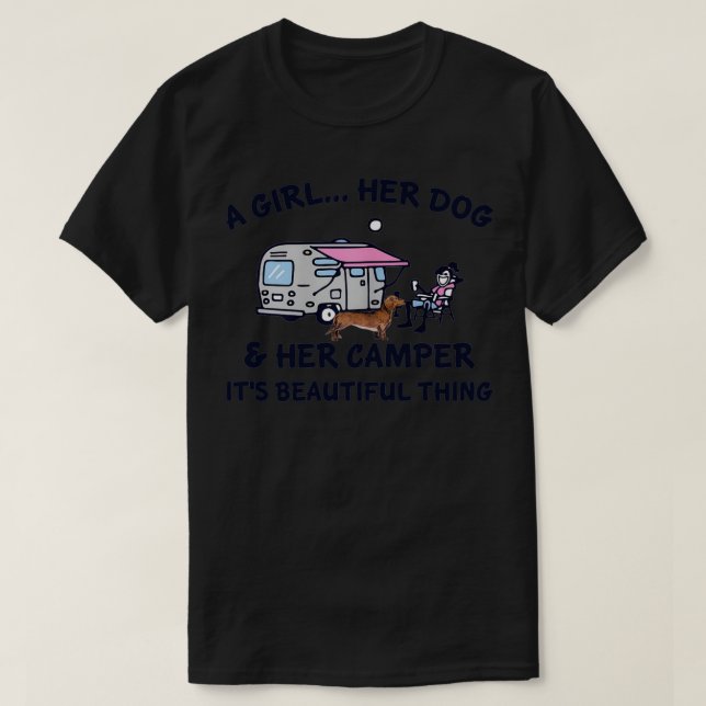 A Girl Her Dog And Her Camper Its Beautiful Thing T-Shirt (Design Front)