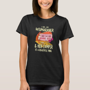 A Girl Her Weimaraner And Her Camper Raner Weim Do T-Shirt