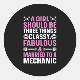 A Girl Married To A Mechanic Classic Round Sticker