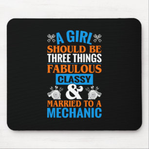 A Girl Should Be Married To Mechanic Mouse Pad