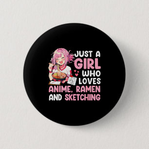 A girl who loves anime ramen and sketching anime  2 inch round button