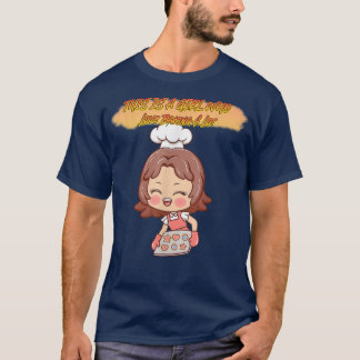 A Girl Who Loves Baking A Lot Funny Humor Graphic  T-Shirt