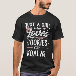 A Girl Who Loves Cookies And Koalas Women T-Shirt