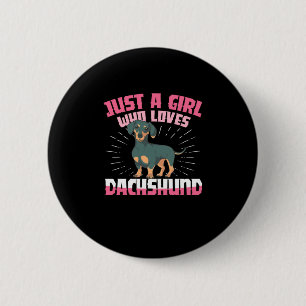 A Girl Who Loves Dachshund 2 Inch Round Button