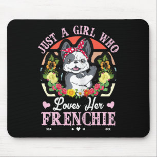 A Girl Who Loves Her Frenchie French Bulldog 1  Mouse Pad