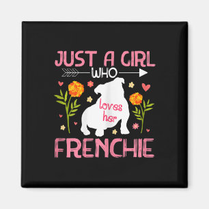 A Girl Who Loves Her Frenchie French Bulldog 2  Magnet