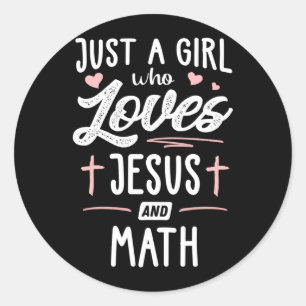 A Girl Who Loves Jesus And Math Gift Women Classic Round Sticker