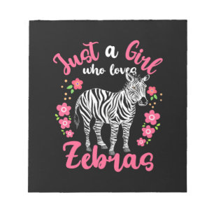 A Girl Who Loves Zebras And Flower Notepad