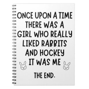 A girl who really liked Hockey and rabbits. Notebook