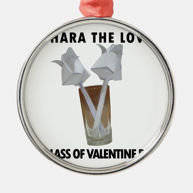 A glass of valentine peace. metal ornament (Front)