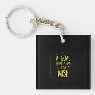 A goal without a plan inspirational quote keychain