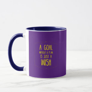 A goal without a plan inspirational quote mug