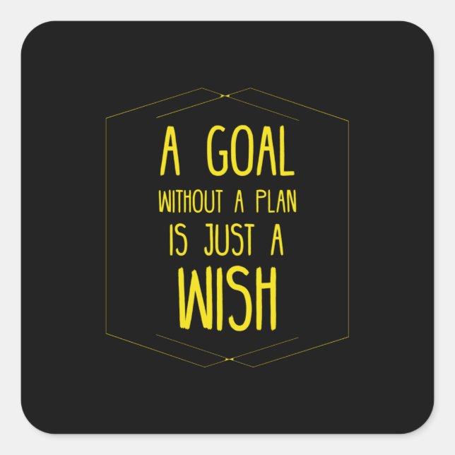 A goal without a plan inspirational quote square sticker (Front)