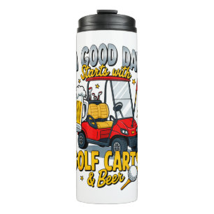 A God Day Starts with Golf Carts Thermal Tumbler