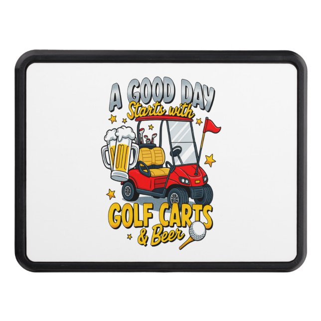 A God Day Starts with Golf Carts Trailer Hitch Cover (Front)