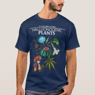 A golden guide Hallucinogenic Plants  (2)  T-Shirt