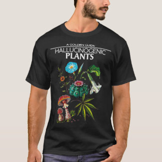 A golden guide Hallucinogenic Plants T-Shirt