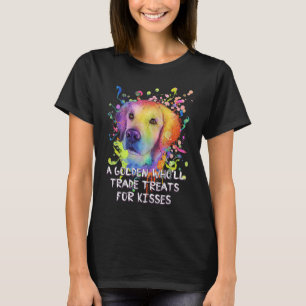 A Golden Who Trade Treats for Kisses Golden Retrie T-Shirt