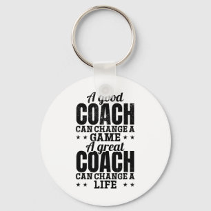A Good Coach Can Change A Game A Great Coach Lacro Keychain