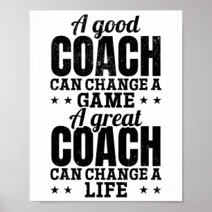 A Good Coach Can Change A Game A Great Coach Lacro Poster