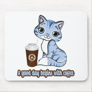 A Good Day Begins With Coffee Cats And Coffee Mouse Pad