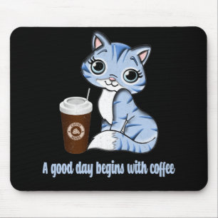 A Good Day Begins With Coffee Coffee lover gift Mouse Pad