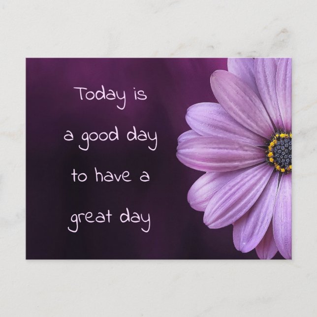 A Good Day For A Great Day / Floral Postcard (Front)