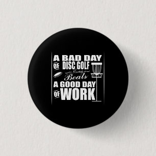 A Good Day Start With Disc Golf 1 Inch Round Button