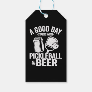 A Good Day Starts With Pickleball & Beer Funny Gift Tags