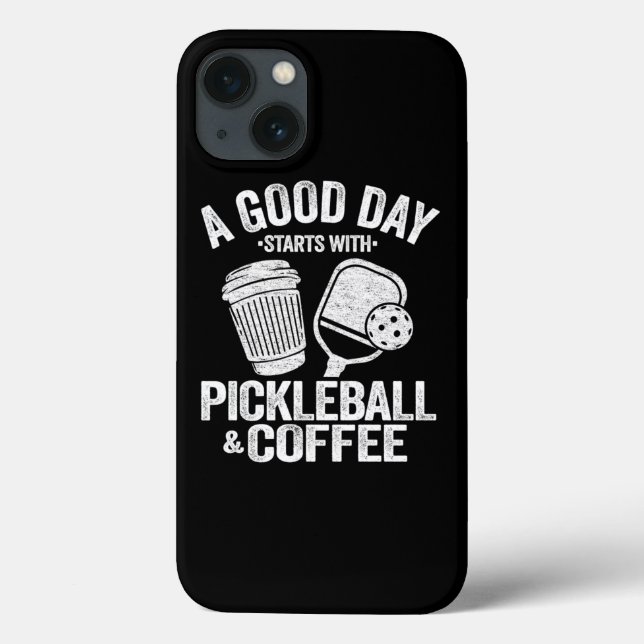 A Good Day Starts With Pickleball Coffee Funny Pic Case-Mate iPhone Case (Back)